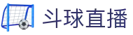 斗球体育直播-斗球直播_NBA直播-英超直播-高清体育赛事-足球直播_斗球视频体育_篮球赛事在线直播